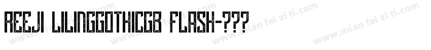 reeji lilingGothicGB FLash字体转换